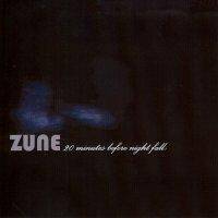 Zune : 20 Minutes Before Night Falls